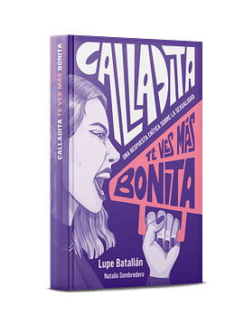 Calladita te ves más bonita - Lupe Batallán