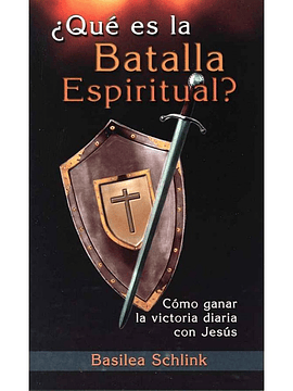 ¿Qué es la batalla espiritual? || Basilea Schlink