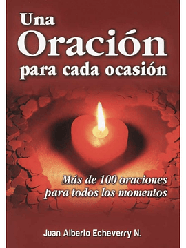 Una oración para cada ocación || Juan Alberto Echeverry